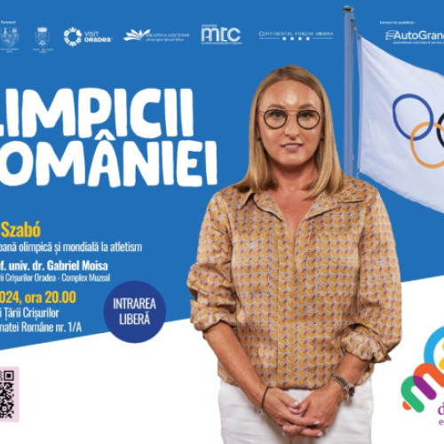 Conferința &quot;Olimpicii României&quot;, pe 17 august, la Muzeul Țării Crișurilor