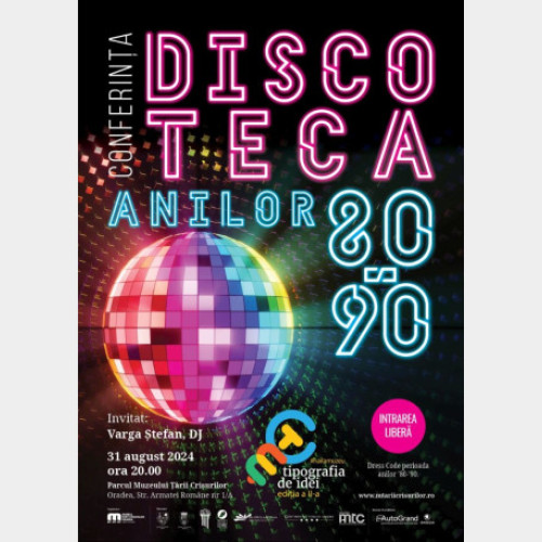 Conferința &quot;Discoteca anilor '80-'90&quot; se va desfășura la Oradea pe 31 august