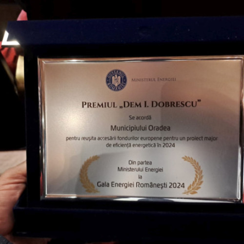 Oradea primește Premiul &quot;Dem I. Dobrescu&quot; pentru eficiență energetică