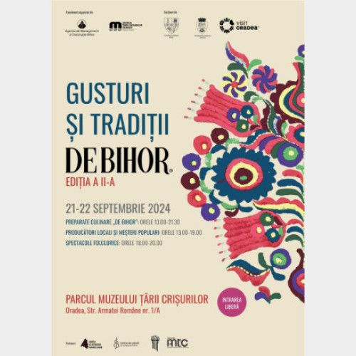 A doua ediție a evenimentului &quot;Gusturi și tradiții de Bihor&quot;, programată pentru 21-22 septembrie