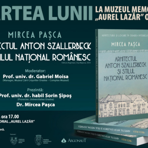 Cartea lunii - Arhitectul Anton Szallerbeck și stilul național românesc