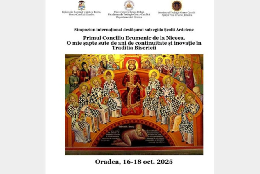 Oradea găzduiește simpozion internațional despre Conciliul de la Niceea