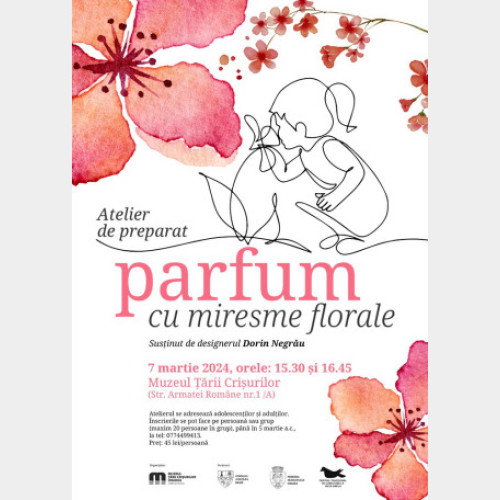 Createți propriul parfum cu arome florale în atelierul Muzeului Țării Crișurilor, Oradea - Complex Muzeal