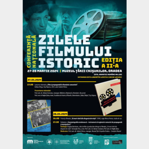 Invitație la Conferința Națională "Zilele Filmului Istoric" la Muzeul Țării Crișurilor. Două zile de film și dezbatere despre propagandă și manipulare în filmul comunist.